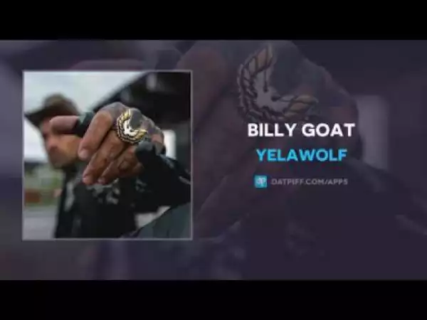 Yelawolf - Billy Goat (Freestyle)
